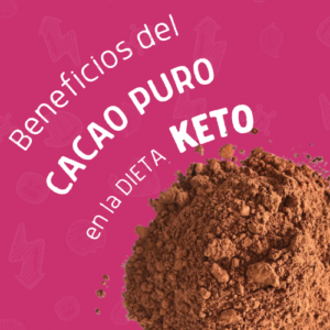 Beneficios del cacao puro en la dieta keto